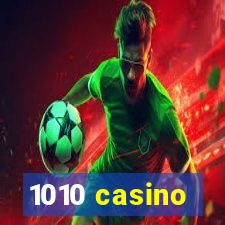 1010 casino